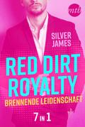 Red Dirt Royalty – Brennende Leidenschaft (7in1)