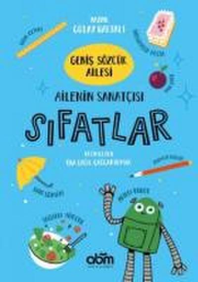 Genis Sözcük Ailesi- Ailenin Sanatcisi Sifatlar