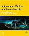 Autonomous Vehicles and Future Mobility
