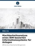 Machbarkeitsanalyse eines BIM-basierten Informatio