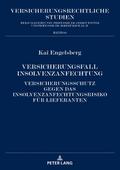 Versicherungsfall Insolvenzanfechtung