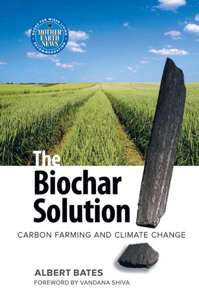 The Biochar Solution