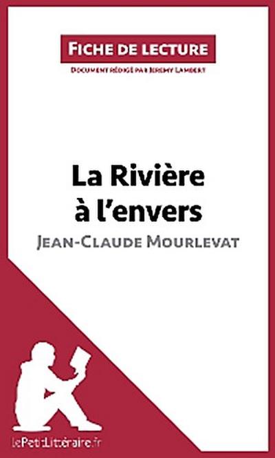 La Rivière à l’envers de Jean-Claude Mourlevat (Analyse de l’oeuvre)