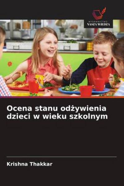 Ocena stanu od¿ywienia dzieci w wieku szkolnym