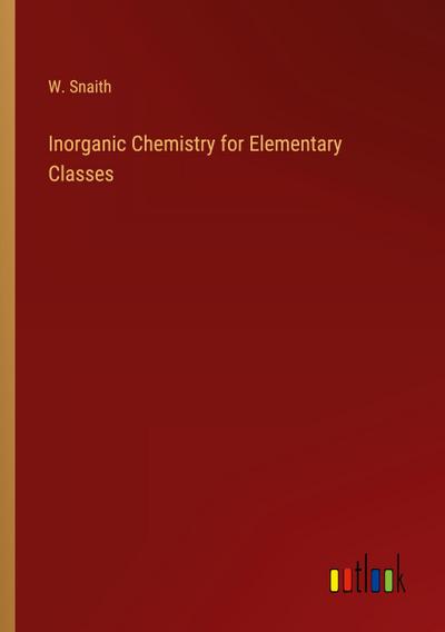 Inorganic Chemistry for Elementary Classes