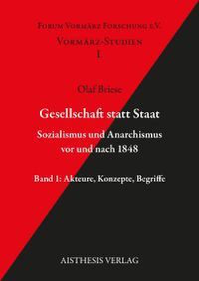 Gesellschaft statt Staat. Sozialismus und Anarchismus vor und nach 1848