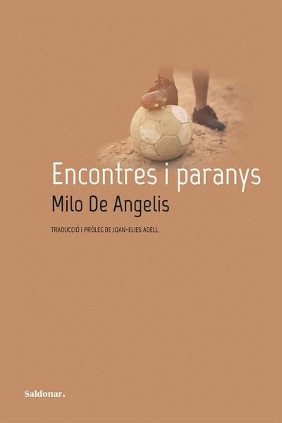 De Angelis, M: Encontres i parades
