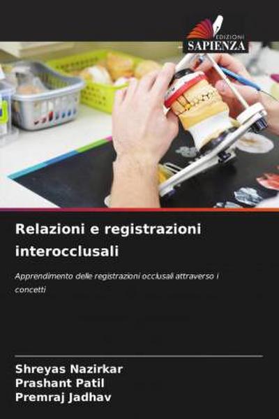 Relazioni e registrazioni interocclusali