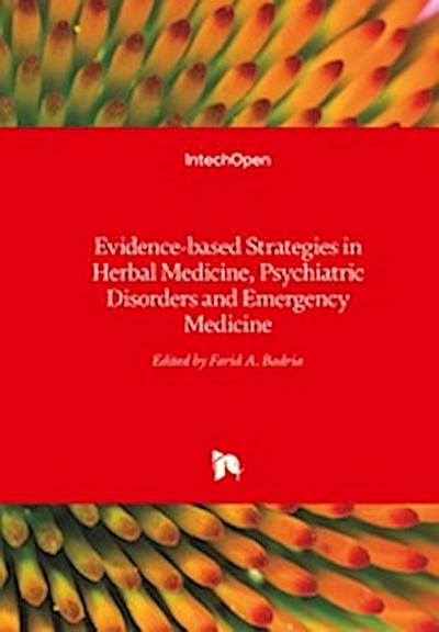 Evidence-based Strategies in Herbal Medicine, Psychiatric Disorders and Emergency Medicine