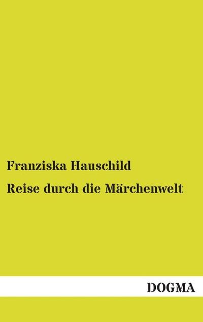 Reise durch die Märchenwelt