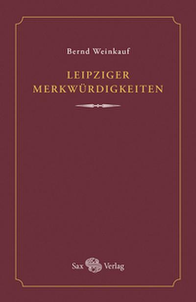 Leipziger Merkwürdigkeiten