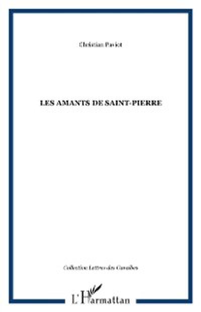 LES AMANTS DE SAINT-PIERRE