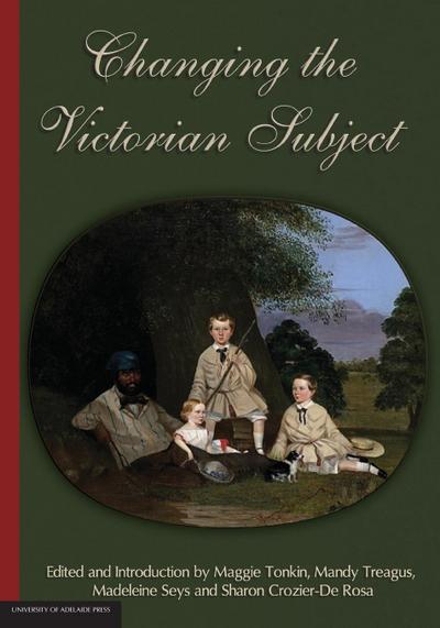 Changing the Victorian Subject
