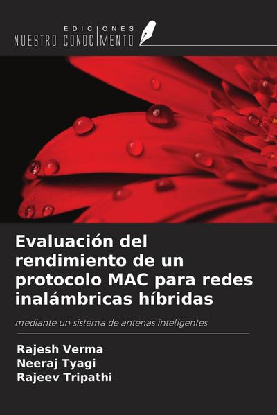 Evaluación del rendimiento de un protocolo MAC para redes inalámbricas híbridas