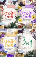 Crosston Creek- Die vollständige Trilogie