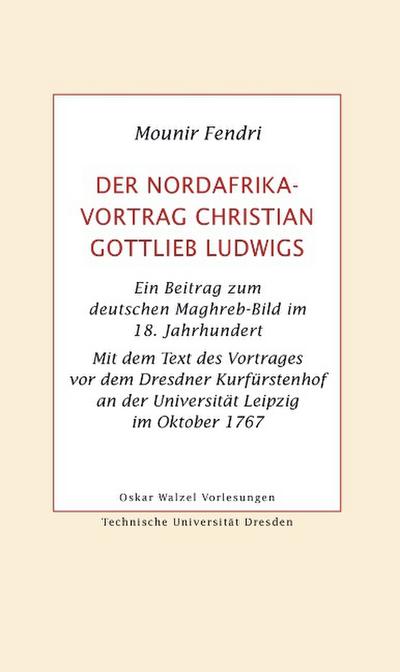 Der Nordafrika-Vortrag Christian Gottlieb Ludwigs