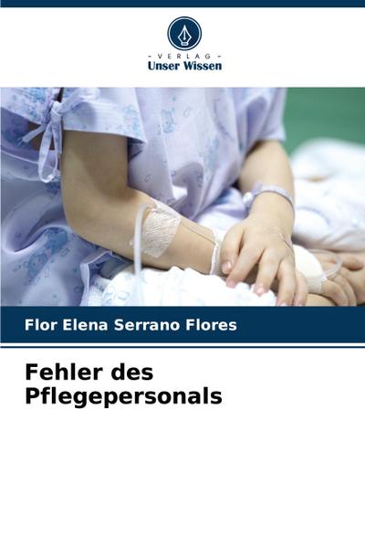 Fehler des Pflegepersonals