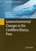 Geoenvironmental Changes in the Cordillera Blanca,
