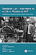 Benjamin Lax - Interviews on a Life in Physics at MIT