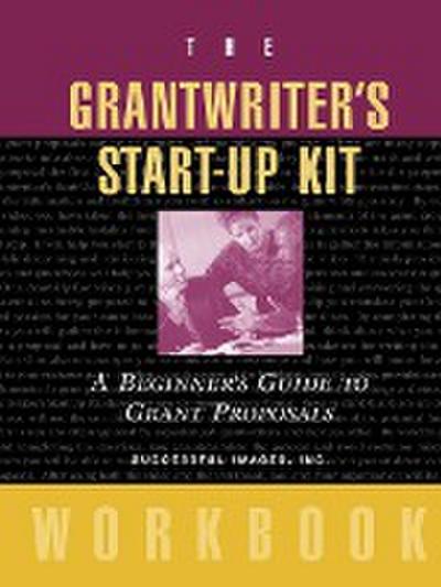 The Grantwriter’s Start-Up Kit