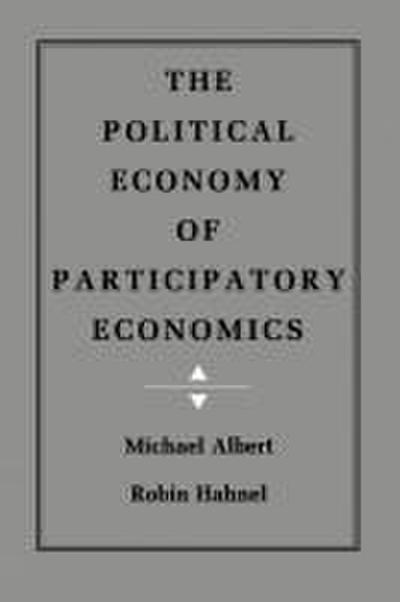 The Political Economy of Participatory Economics