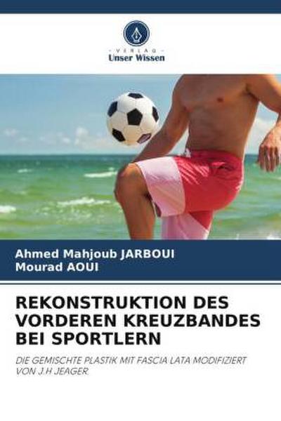 REKONSTRUKTION DES VORDEREN KREUZBANDES BEI SPORTLERN