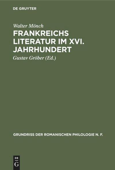 Frankreichs Literatur im XVI. Jahrhundert