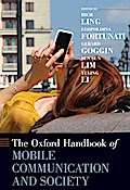 The Oxford Handbook of Mobile Communication and Society