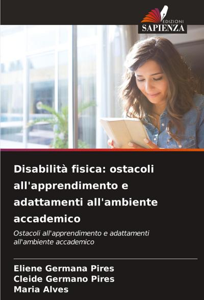 Disabilità fisica: ostacoli all’apprendimento e adattamenti all’ambiente accademico