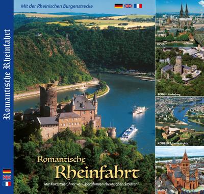 Romantische Rheinfahrt - Mit Städtetouren von KÖLN, BONN, KOBLENZ, MAINZ