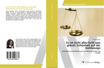 Es ist nicht alles Gold was glänzt: Schönheit auf der Goldwaage 