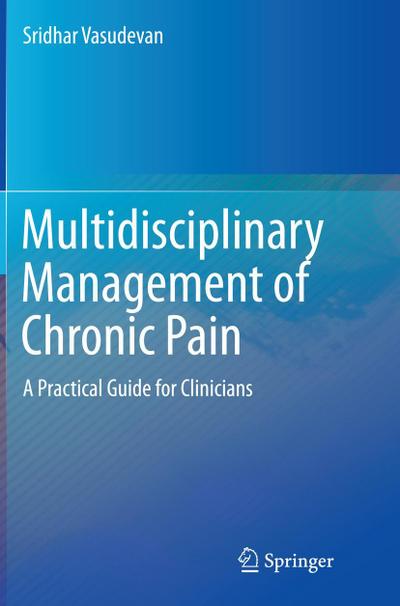 Multidisciplinary Management of Chronic Pain