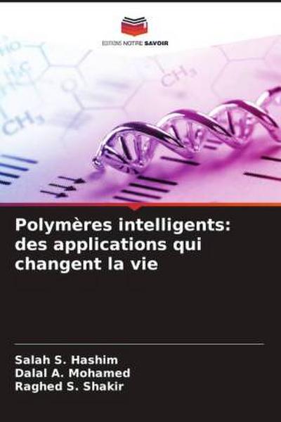 Polymères intelligents: des applications qui changent la vie