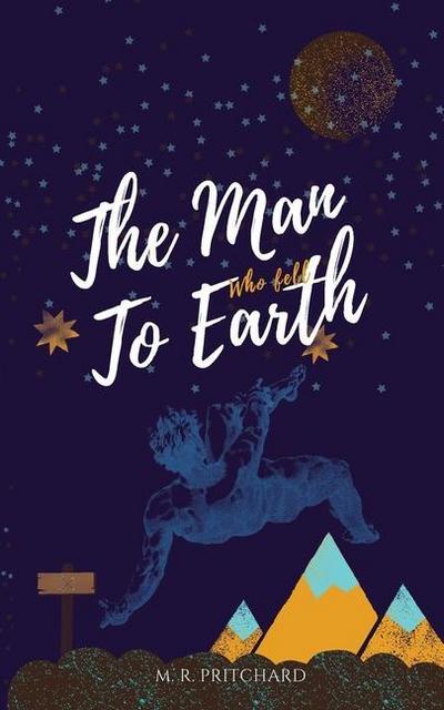Pritchard, M: Man Who Fell to Earth