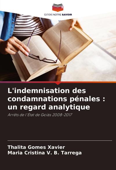 L’indemnisation des condamnations pénales : un regard analytique
