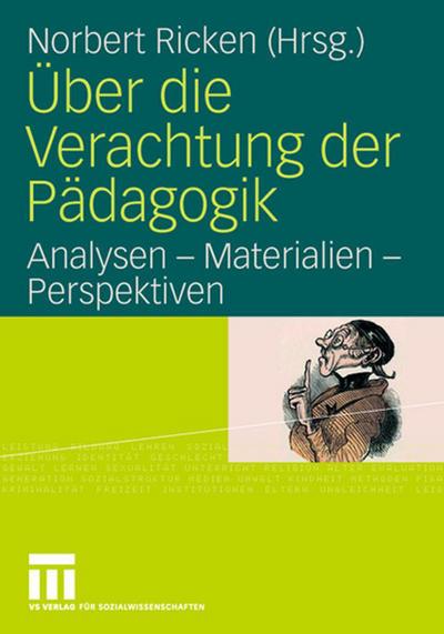 Über die Verachtung der Pädagogik