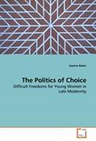The Politics of Choice