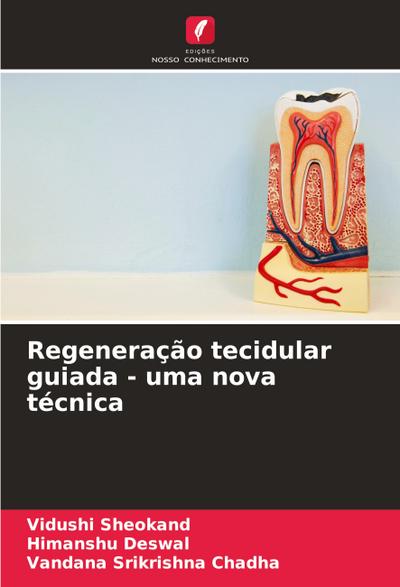 Regeneração tecidular guiada - uma nova técnica
