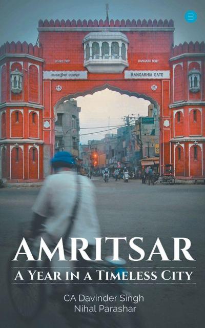 Amritsar-A year in a timeless city