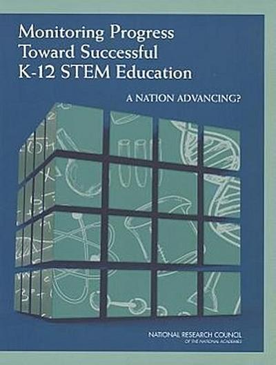 Monitoring Progress Toward Successful K-12 Stem Education
