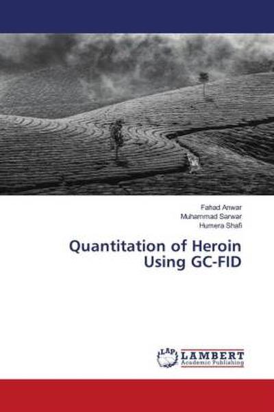 Quantitation of Heroin Using GC-FID