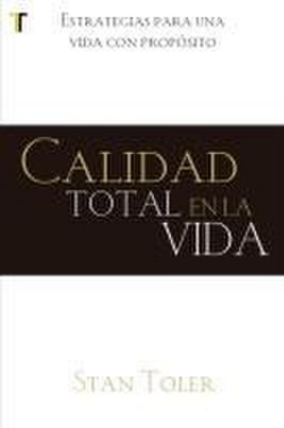 Calidad Total En La Vida