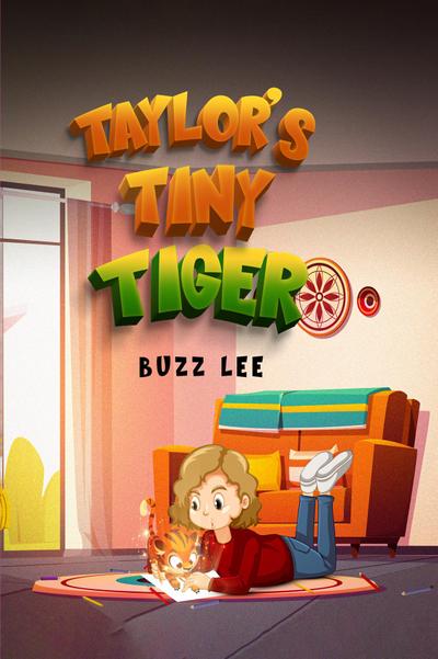 Taylor’s Tiny Tiger
