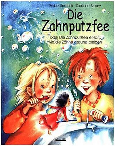 Die Zahnputzfee, m. Kinderzahnbürste