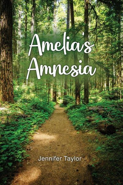 Amelia’s Amnesia