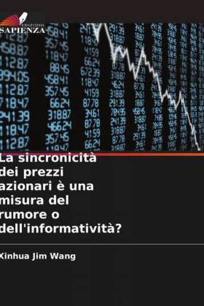 La sincronicità dei prezzi azionari è una misura del rumore o dell’informatività?