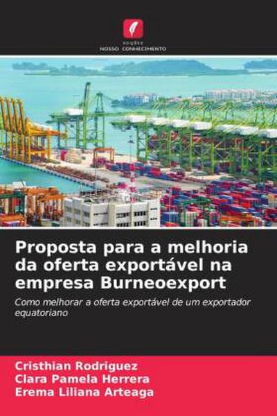Proposta para a melhoria da oferta exportável na empresa Burneoexport