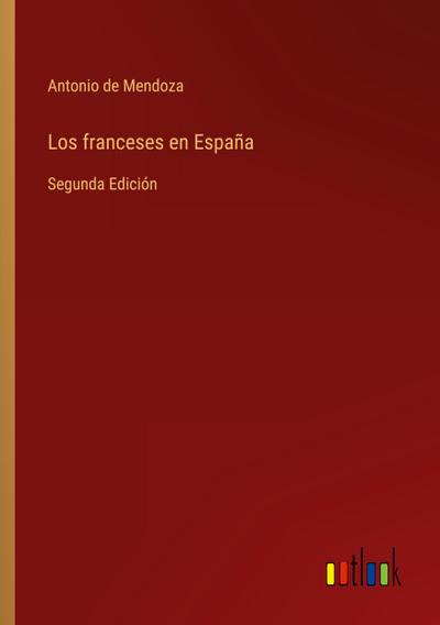 Los franceses en España