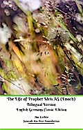 The Life of Prophet Idris AS (Enoch) Bilingual Version English Germany Classic Edition