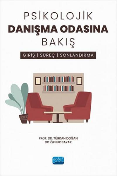 Psikolojik Danisma Odasina Bakis - Giris, Sürec ve Sonlandirma